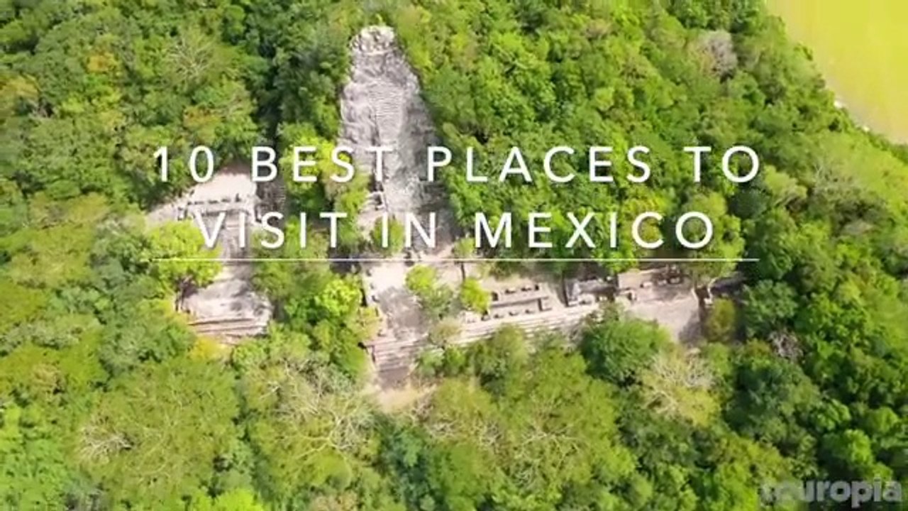 Discover Mexico: 10 Unmissable Places to Explore-Travel Guide