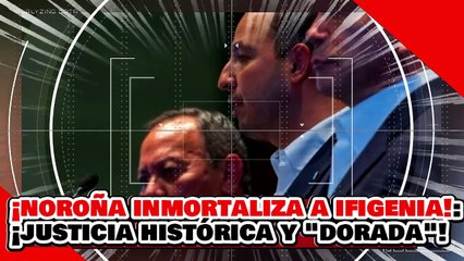 ¡NOROÑA y el SENADO INMORTALIZAN a IFIGENIA! ¡JUSTICIA HISTÓRICA en LETRAS DORADAS!