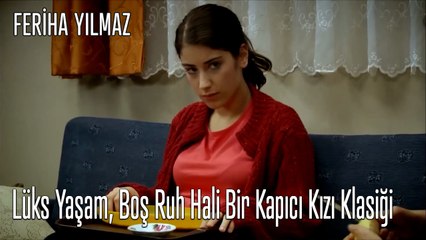 Lüks Yaşam, Boş Ruh Hali Bir Kapıcı Kızı Klasiği