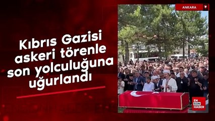 Ankara'da Kıbrıs Gazisi askeri törenle son yolculuğuna uğurlandı