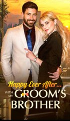 Happy Ever After With My Groom's Brother (2025) - Full Movie