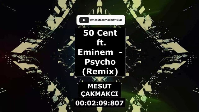 50 Cent ft. Eminem - Psycho (Remix) (prod. by. Mesut Çakmakcı)