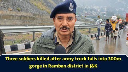 Three soldiers killed after army truck falls into 300m gorge in Ramban district in J&K