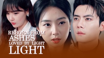 Reborn From Ashes, Loved By Light Full Movie