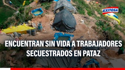 Conmoción en Pataz: Hallan sin vida a trabajadores mineros que habían sido secuestrados