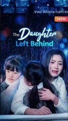 The daughter left behind - 100 stolen hugs - When love run out of points