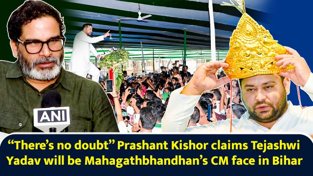 “There’s no doubt” Prashant Kishor claims Tejashwi Yadav will be Mahagathbhandhan’s CM face in Bihar