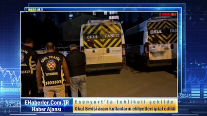 Esenyurt’ta tehlikeli şekilde Okul Sevisi aracı kullanların ehliyetleri iptal edildi