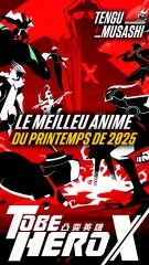 To Be Heros X le meilleur anime du printemps 2025 !