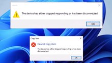 Solved - Cannot copy item - The device has either stopped responding or has been disconnected