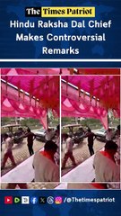 Hindu Raksha Dal Chief Makes Controversial Remarks