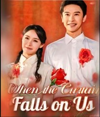 WHEN YHE CURTAIN FALLS ON US-Drama FULL MOVIES ENGLISH SUB