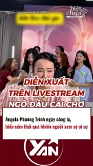 Angela Phương Trinh biểu cảm thái quá khiến người xem sợ hãi