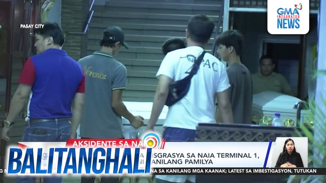 Labi ng 2 nasawi sa disgrasya sa NAIA Terminal 1, nakuha na ng kani-kanilang pamilya | Balitanghali