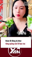Đoàn Di Băng bị khui từng quảng cáo lố kẹo rau củ