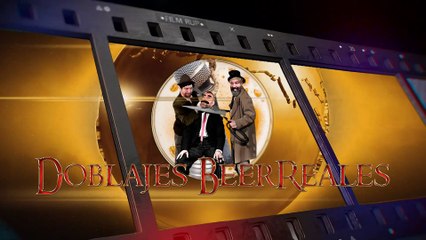 ¡Qué aproveche! Doblajes BeerReales