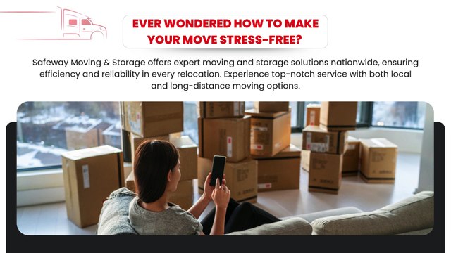 Seamless Moving Solutions by Safeway – Reliable, Affordable, and Stress-Free Services