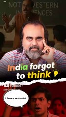 India Forgot To Think || Acharya Prashant