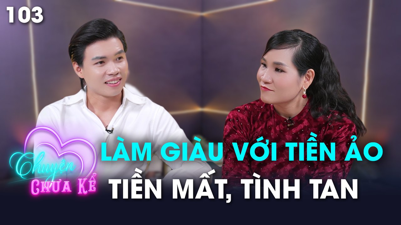 Chuyện Chưa Kể - Tập 103