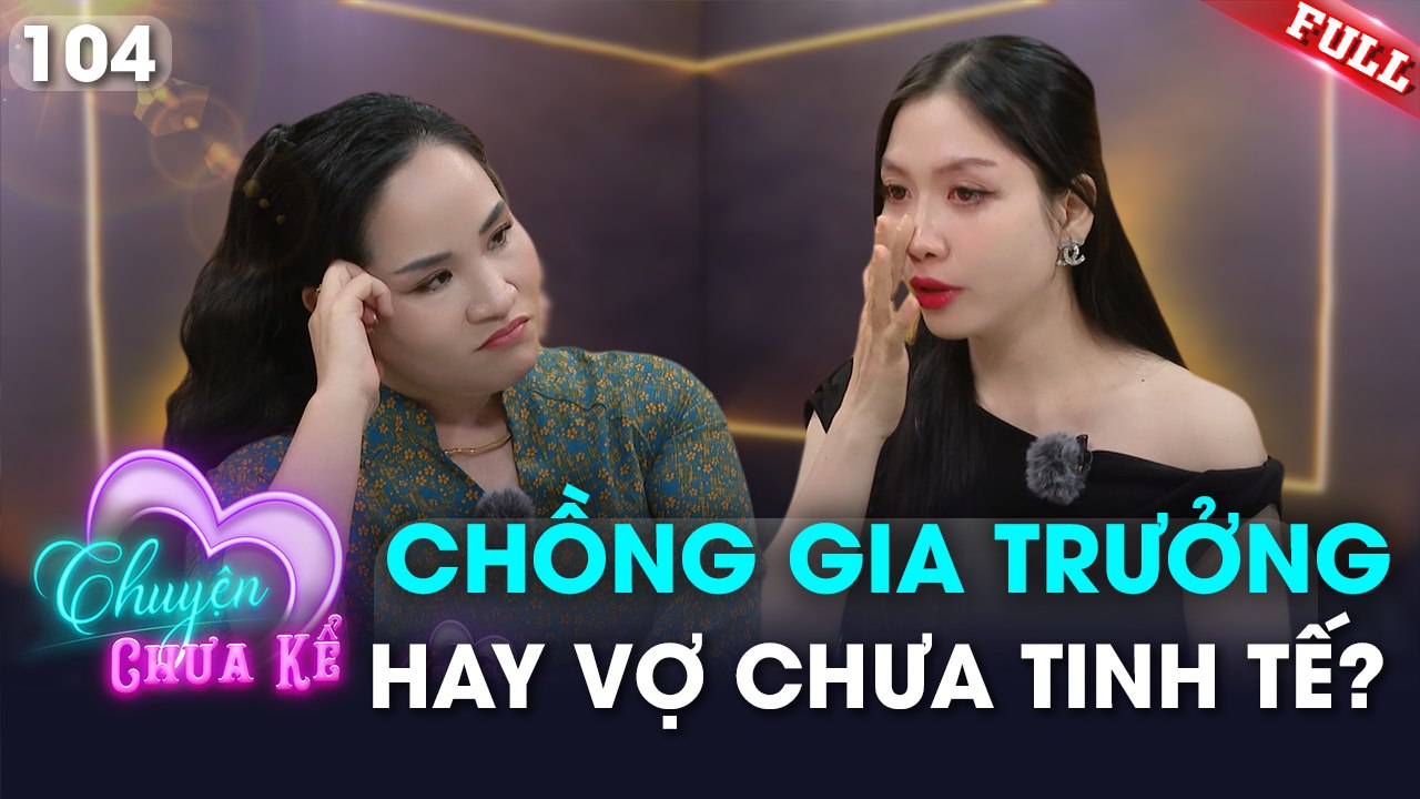 Chuyện Chưa Kể - Tập 104