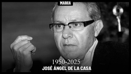 Muere José Ángel de la Casa a los 74 años de edad
