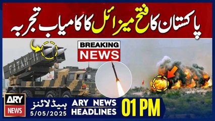 ARY News 1 PM Headlines || 5th May 2025 - Pak successfully tests
