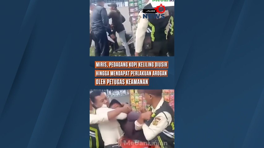 Miris, Pedagang Kopi Keliling Diusir Hingga Mendapat Perlakuan Arogan Oleh Petugas Keamanan