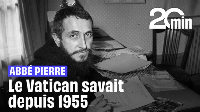 L'Abbé Pierre : Agressions sexuelles, viols, le Vatican savait depuis 1955