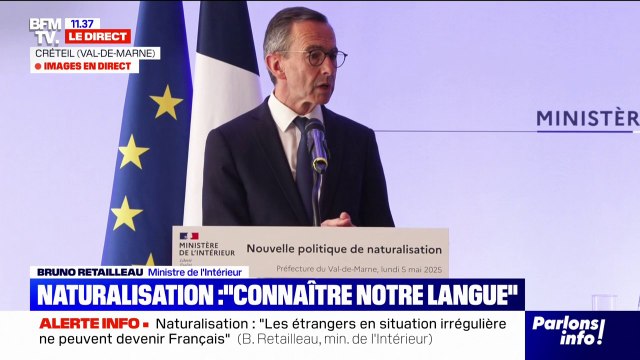Naturalisation: Bruno Retailleau exige un contrat de travail pour obtenir la nationalité française