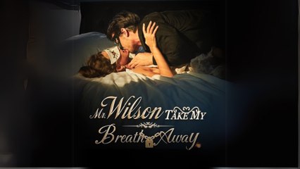 Mr. Wilson, Take My Breath Away (2024) - Full Movie