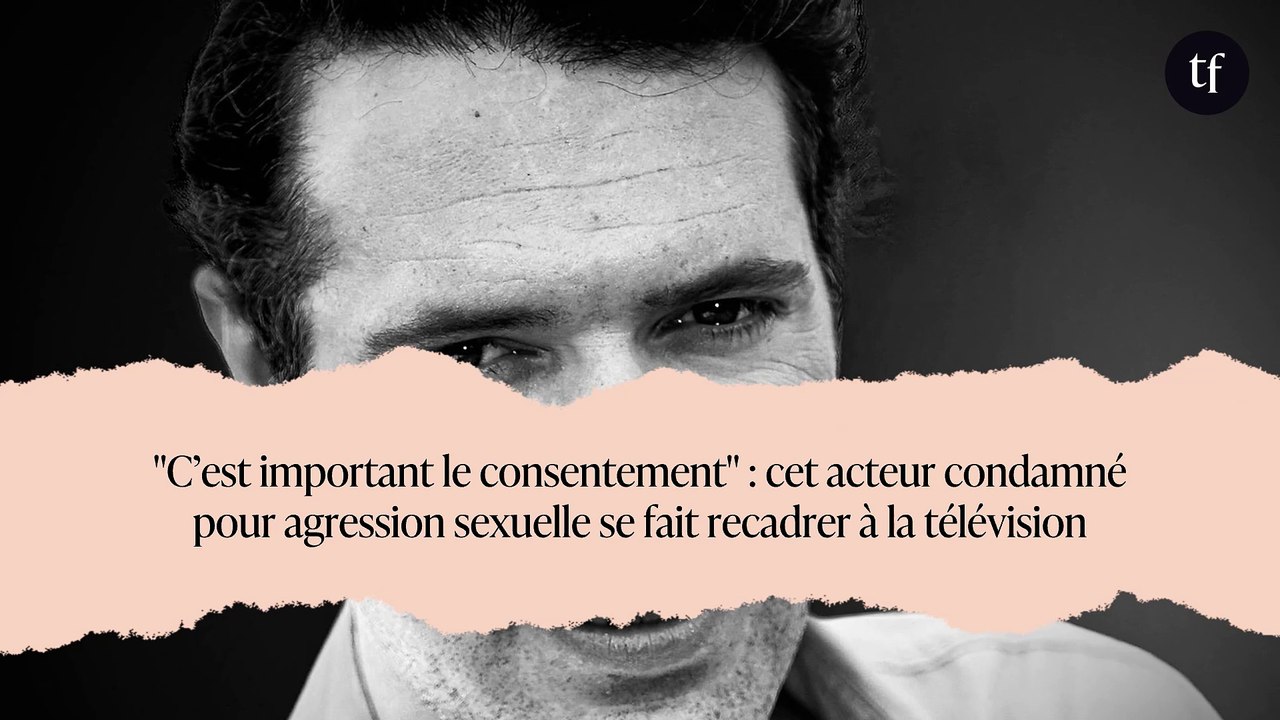 "C’est important le consentement" : cet acteur condamné pour agression sexuelle se fait recadrer à la télévision