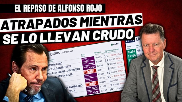Alfonso Rojo: “Atrapados en los trenes mientras la cuadrilla de Sánchez se lo lleva crudo