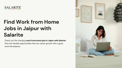 Find Work from Home Jobs in Jaipur with Salarite
