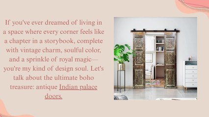 Palace Doors & Boho Dreams Reimagining Indian Heritage