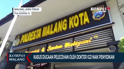 Kasus Dugaan Pelecehan Seksual oleh Dokter IGD di Malang Naik Penyidikan