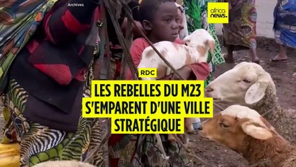 RDC : les rebelles du M23 progressent en dépit du cessez-le-feu