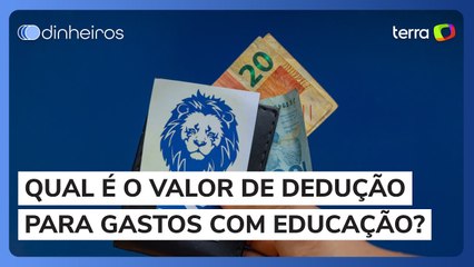 Qual é o valor limite de dedução para gastos com educação no IR?