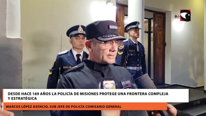Desde hace 169 años la Policía de Misiones protege una frontera compleja y estratégica