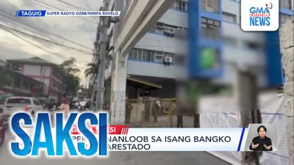 Suspek na nanloob sa isang bangko sa Taguig, arestado | Saksi