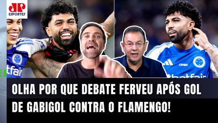 "ISSO É HIPOCRISIA!!! Cara, o Gabigol está..." DEBATE FERVE após GOL em Cruzeiro x Flamengo!