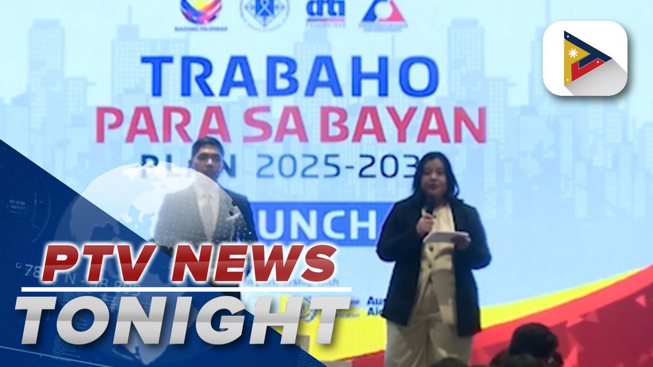 DOLE launches ‘Trabaho para sa Bayan Plan’ to e...