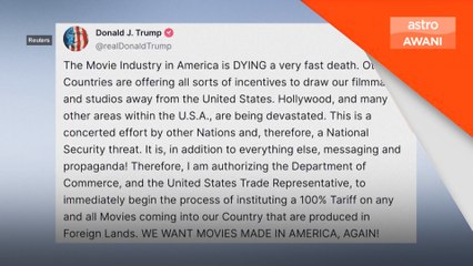 Trump umum tarif 100 peratus terhadap filem luar negara