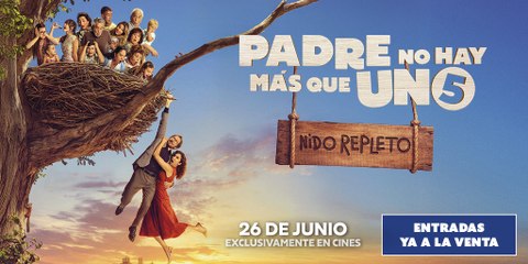 PADRE NO HAY MÁS QUE UNO 5 - NIDO REPLETO (2025) - Tráiler Español [HD][Castellano 2.0] 🎞️🇪🇸