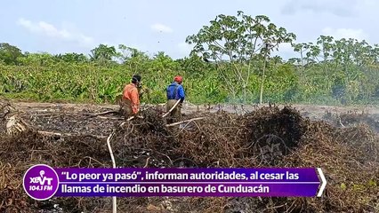 _Lo peor ya pasó_, informan autoridades al cesar las llamas de incendio  en basurero de Cunduacán