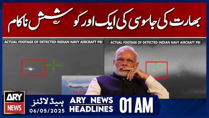 Another Indian spying attempt fails | ARY News 1 AM Headlines | 6th May 2025