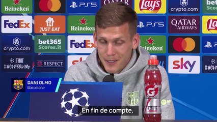 Dani Olmo : « Nous ne faisons qu'un » - Foot - Ligue des champions