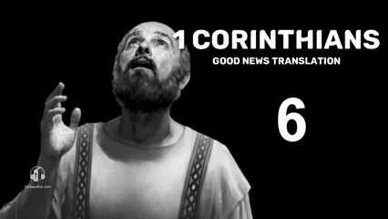 1 Corinthians good news translation audio bible