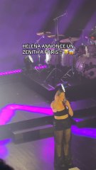 HÉLÉNA ANNONCE UN ZÉNITH À PARIS !! 😭😱