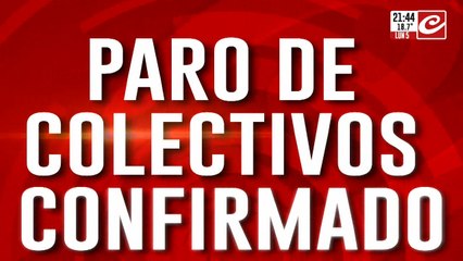 Paro de colectivos: el testimonio de los choferes