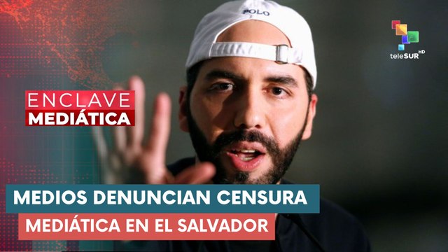Medios nacionales denuncian censura del gobierno salvadoreño ENCLAVE MEDIÁTICA 05-05-2025